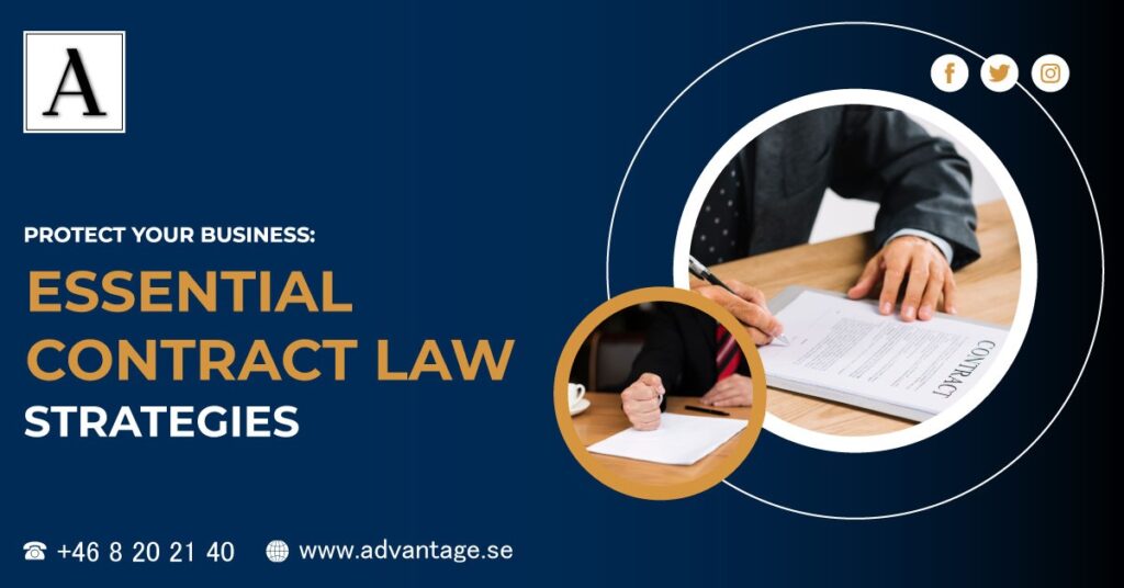 Protect Your Business: Essential Contract Law Strategies - Protect Your Business: Essential Contract Law Strategies - Advantage.se Contract Law Agency