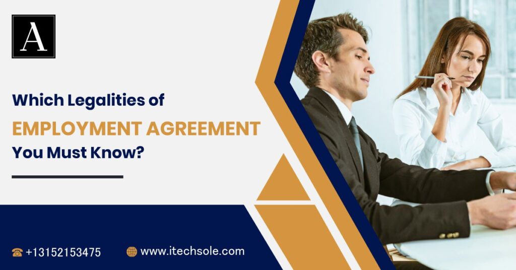 Which Legalities of Employment Agreement You Must Know?