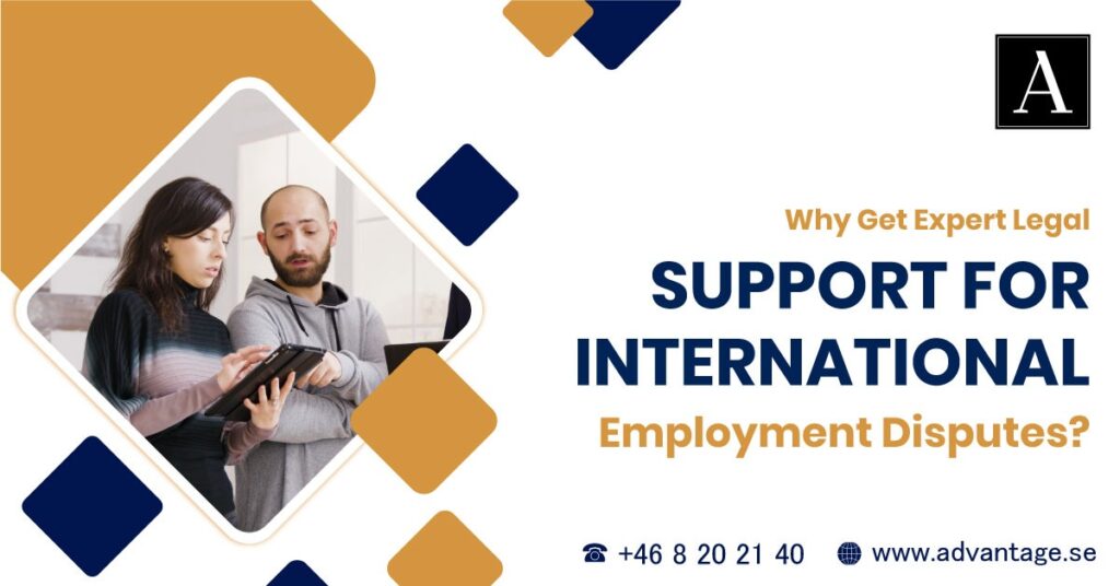 Why Get Expert Legal Support for International Employment Disputes?