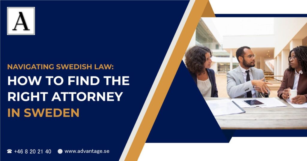 How to Find the Right Attorney in Sweden