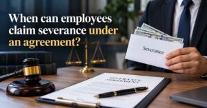 When can employees claim severance under an agreement
